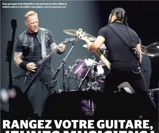  ?? PHOTO D’ARCHIVES AFP ?? Des groupes tels Metallica ont encore la cote. Mais la relève peine à se tailler une place.