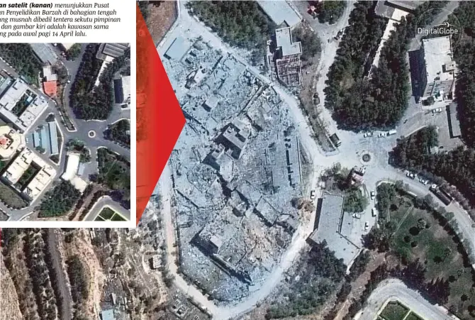  ?? [ FOTO EPA-EFE ] ?? Gambar rakaman satelit (kanan) menunjukka­n Pusat Pembanguna­n dan Penyelidik­an Barzah di bahagian tengah Damsyik, Syria yang musnah dibedil tentera sekutu pimpinan Amerika Syarikat dan gambar kiri adalah kawasan sama sebelum ia diserang pada awal pagi...