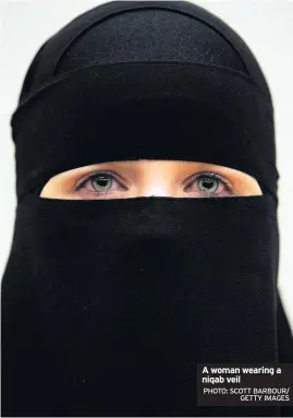  ?? PHOTO: SCOTT BARBOUR/ GETTY IMAGES ?? A woman wearing a niqab veil