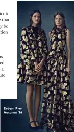  ??  ?? Erdem PreAutumn ’16