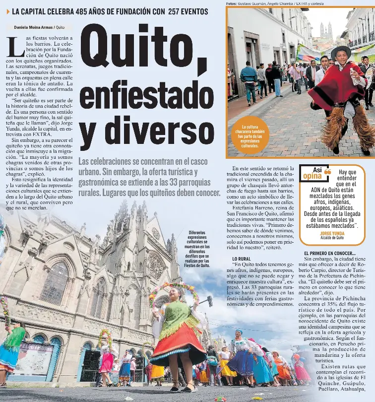  ??  ?? Diferentes expresione­s culturales se muestran en los
diferentes desfiles que se realizan por las Fiestas de Quito.