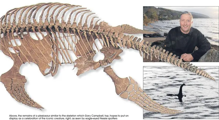  ??  ?? Above, the remains of a plesiosaur similar to the skeleton which Gary Campbell, top, hopes to put on display as a celebratio­n of the iconic creature, right, as seen by eagle-eyed Nessie spotters