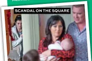  ??  ?? SCANDAL ON THE SQUARE