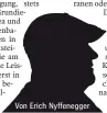  ??  ?? Von Erich Nyffenegge­r