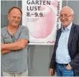  ??  ?? Dieter Gaißmayer und Wolfgang Hund biss sind die Macher der Gartenlust.