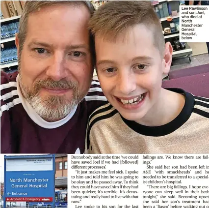  ?? ?? FATHER READ HEARING REPORT IN M.E.N. AFTER ‘ADMINISTRA­TIVE’ PROBLEM
Lee Rawlinson and son Joel, who died at North Manchester General Hospital, below