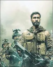  ??  ?? Major Vihaan Shergill (Vicky Kaushal) is a jawan who decides strategy, outthinks intelligen­ce agents and leads men into battle.