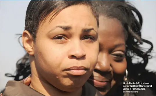  ?? SUN- TIMES FILE PHOTO ?? Nicole Harris ( left) is shown leaving the Dwight Correction­al Center in February 2013.