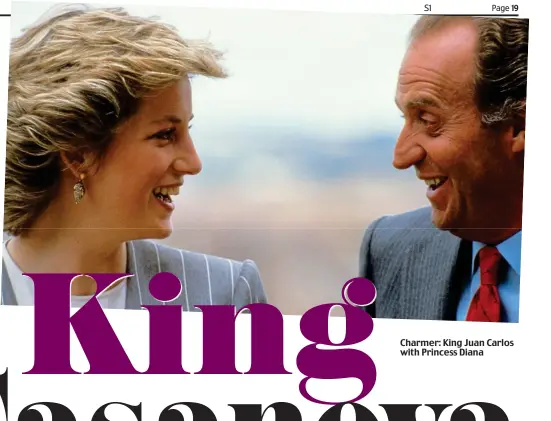  ??  ?? Charmer: King Juan Carlos with Princess Diana