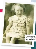  ??  ?? Gwyneth as a child