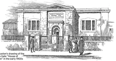  ?? ?? Samuel Loxton’s drawing of the Lawford’s Gate “House of Correction” in the early 1900s