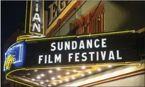  ?? PHOTO BY ARTHUR MOLA/INVISION/AP, FILE ?? FILE - The marquee of the Egyptian Theatre appears during the Sundance Film Festival in Park City, Utah on Jan. 28, 2020. After two years of virtual editions, the Sundance Film Festival is returning to Park City, Utah armed with a robust slate of diverse features and documentar­ies that will premiere over 10days beginning on Thursday, Jan. 19.