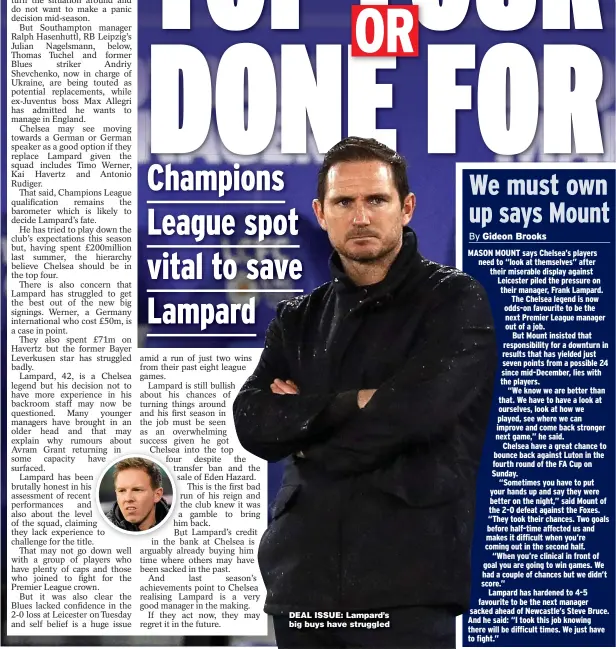  ??  ?? DEAL ISSUE: Lampard’s big buys have struggled