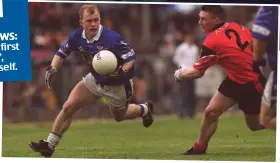  ??  ?? Breffni legend: Mickey Graham playing for Cavan in 2001