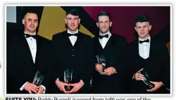  ??  ?? SUITS YOU: Paddy Purcell (second from left) was one of the Champion 15 award winners at the recent GAA/GPA All-Star awards