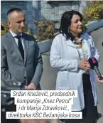  ??  ?? Srđan Knežević, predsednik kompanije „Knez Petrol“i dr Marija Zdravković , direktorka KBC Bežanijska kosa