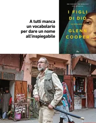  ??  ?? Sopra, Nicholas Cage nel film Io, Dio e Bin Laden, uscito questa estate. A destra, i cuori in ceramica di Adriana Albertini,