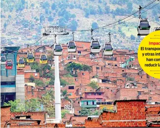  ?? M.MOREL ?? El Metrocable de Miraflores, en Medellín, transporta 3 mil pasajeros por hora.