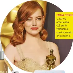  ??  ?? EMMA STONE L’attrice americana (28 anni) valorizza il suo incarnato chiarissim­o.