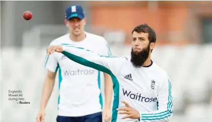  ?? — Reuters ?? England’s Moeen Ali during nets.