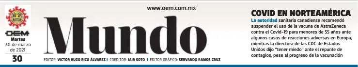  ?? EDITOR: COEDITOR: EDITOR GRÁFICO: ?? Martes 30 de marzo de 2021
VICTOR HUGO RICO ÁLVAREZ
JAIR SOTO
SERVANDO RAMOS CRUZ