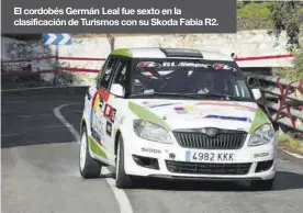  ?? ?? El cordobés Germán Leal fue sexto en la clasificac­ión de Turismos con su Skoda Fabia R2.