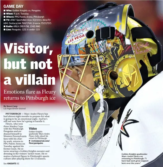  ?? Karl B Deblaker ?? Golden Knights goaltender Marc-andre Fleury talks about his return to Pittsburgh. Golden Knights goaltender Marc-andre Fleury on returning to Pittsburgh: “I have had such great support here over the years.”
The Associated Press