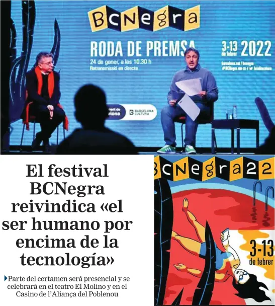  ?? LA RAZÓN ?? En la imagen, el cartel oficial del festival BCNegra
El comisario del festival, Carlos Zanón a la derecha de la imagen, presentó el certamen