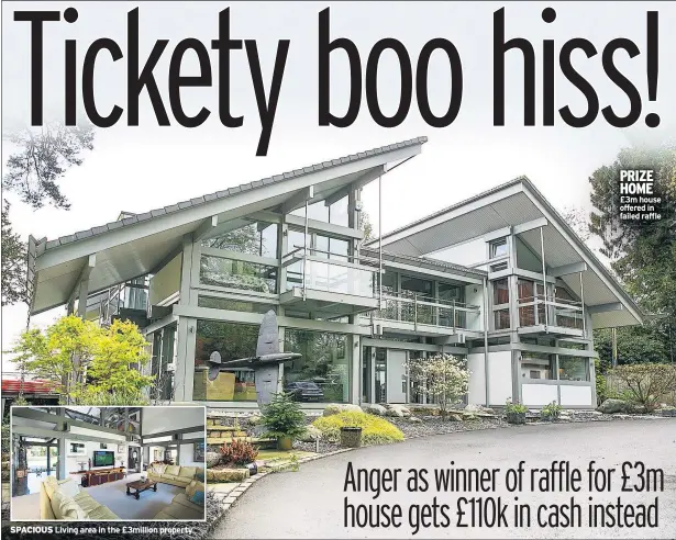  ??  ?? SPACIOUS Living area in the £3million property PRIZE HOME £3m house offered in failed raffle