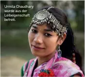  ??  ?? Urmila Chaudhary wurde aus der Leibeigens­chaft befreit.