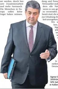  ??  ?? Sigmar Gabriel (57) war von 2009 bis 2017 Vorsitzend­er der SPD. Seit Januar dieses Jahres ist er Außenminis­ter.