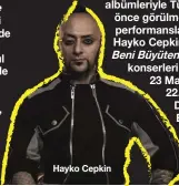  ??  ?? Hayko Cepkin