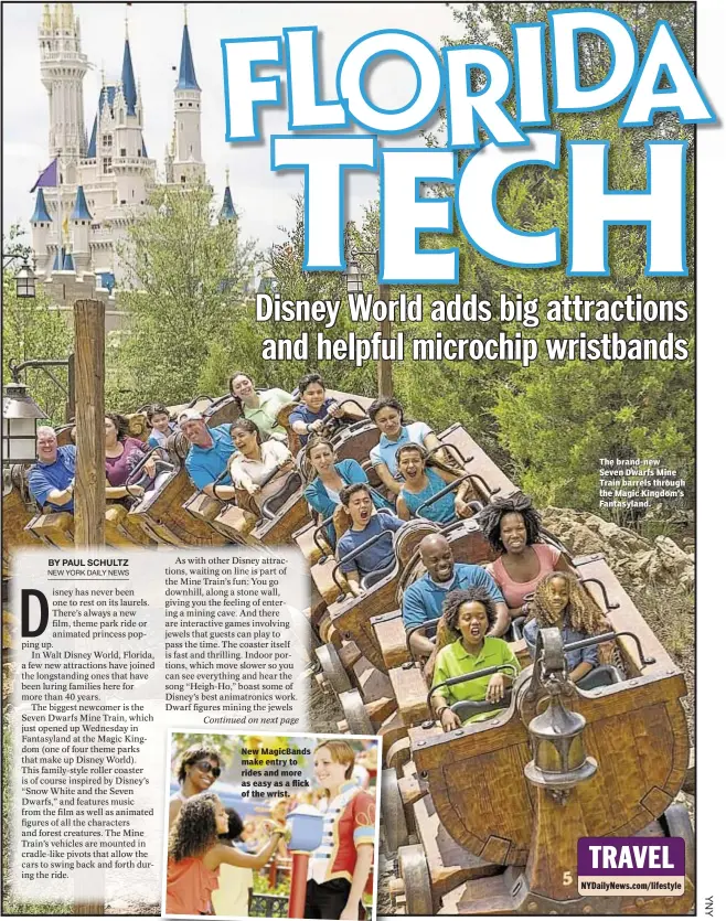  ??  ?? New MagicBands make entry to rides and more as easy as a flick of the wrist. The brand-new Seven Dwarfs Mine Train barrels through the Magic Kingdom’s Fantasylan­d.