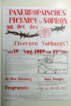  ?? Foto: MN-Archiv ?? Ein bemerkensw­ertes Plakat aus dem Sommer 1989 und ein starkes Zeichen für die Freiheit: Picknick am „Eisernen Vorhang“, der damals auch Österreich von Ungarn trennte.