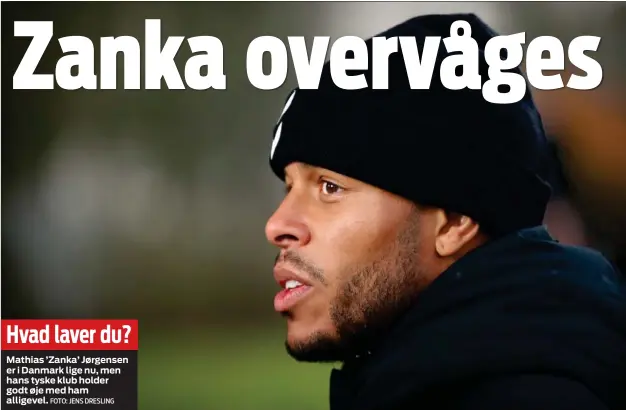  ?? FOTO: JENS DRESLING ?? Hvad laver du?
Mathias ’ Zanka’ Jørgensen er i Danmark lige nu, men hans tyske klub holder godt øje med ham alligevel.