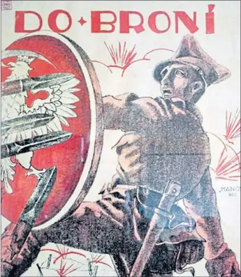  ??  ?? A recruiting poster during Polish-Soviet war urges Poles: To arms. Save our Motherland