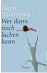  ??  ?? Birgit Vanderbe ke: Wer dann noch lachen kann Piper, 160 S., 18 ¤