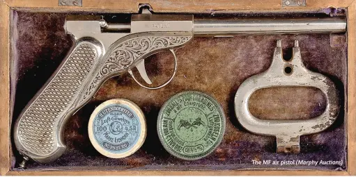  ??  ?? The MF air pistol (Morphy Auctions)