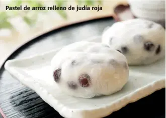  ??  ?? Pastel de arroz relleno de judía roja