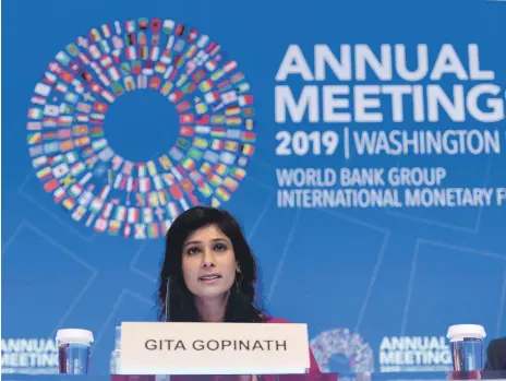  ?? AFP ?? Gita Gopinath, IMF chief economist and director of the research department at yesterday’s meetings in Washington, DC. The world economy is at its weakest since the global financial crisis, amid continuing trade conflicts