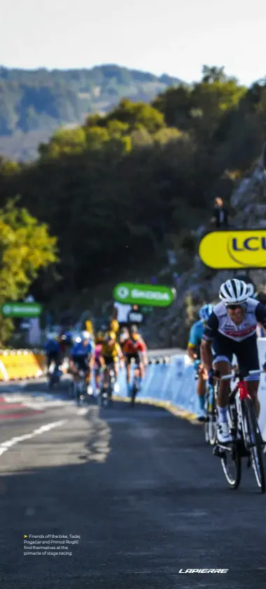  ??  ?? Friends off the bike, Tadej Pogacar and Primož Roglic find themselves at the pinnacle of stage racing