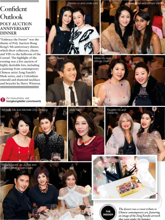  ??  ?? Albert Chuang Michelle Ma and Michelle Ong-cheung William Louey, Jo Jo Fok and Marie-christine Lee-louey Denise Lo and Linda Lam Vicky Lam Maria Wu and Winnie Chan Joanne Chan and Vithiya Vairon Paulette Ho and Chloe Ho The dessert was a sweet tribute...