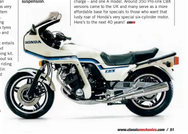  ??  ?? BELOW: Swansong – the final version of the six was the CBX-C in touring format with Pro-link rear suspension.