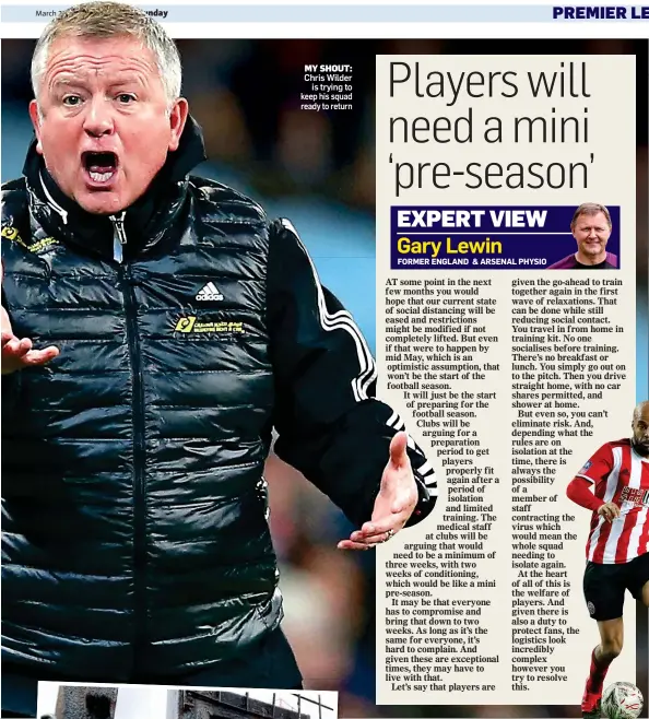  ??  ?? MY SHOUT:
Chris Wilder is trying to keep his squad ready to return