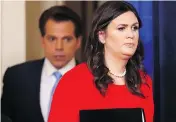  ?? PABLO MARTINEZ MONSIVAIS / THE ASSOCIATED PRESS ?? Anthony Scaramucci and Sarah Huckabee Sanders.