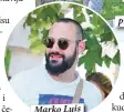  ??  ?? Marko Luis