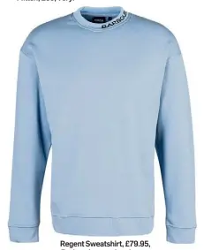  ?? ?? Regent Sweatshirt, £79.95, Barbourint­ernational.com.