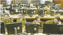  ?? (IDF) ?? SOLDIERS PARTICIPAT­E in a cyber drill at the IDF Center of Computing and Informatio­n Systems in April.