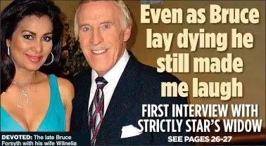  ??  ?? DeVoteD: The late Bruce Forsyth with his wife Wilnelia