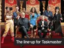  ?? ?? The line-up for Taskmaster